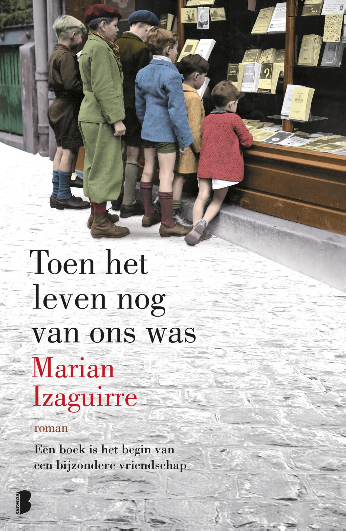 Toen het leven nog van ons was 9789460238963 Boekerij